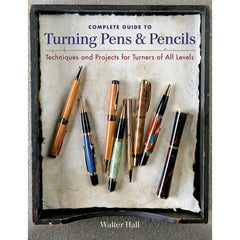 The Complete Guide to Turning Pens & Pencils, Book