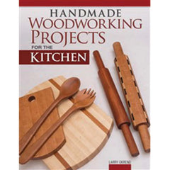 Handmade Woodworking Projects for the Kitchen, Paperback Book