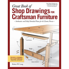 Great Book of Shop Drawings for Craftsman Furniture, Second Edition, Hardcover