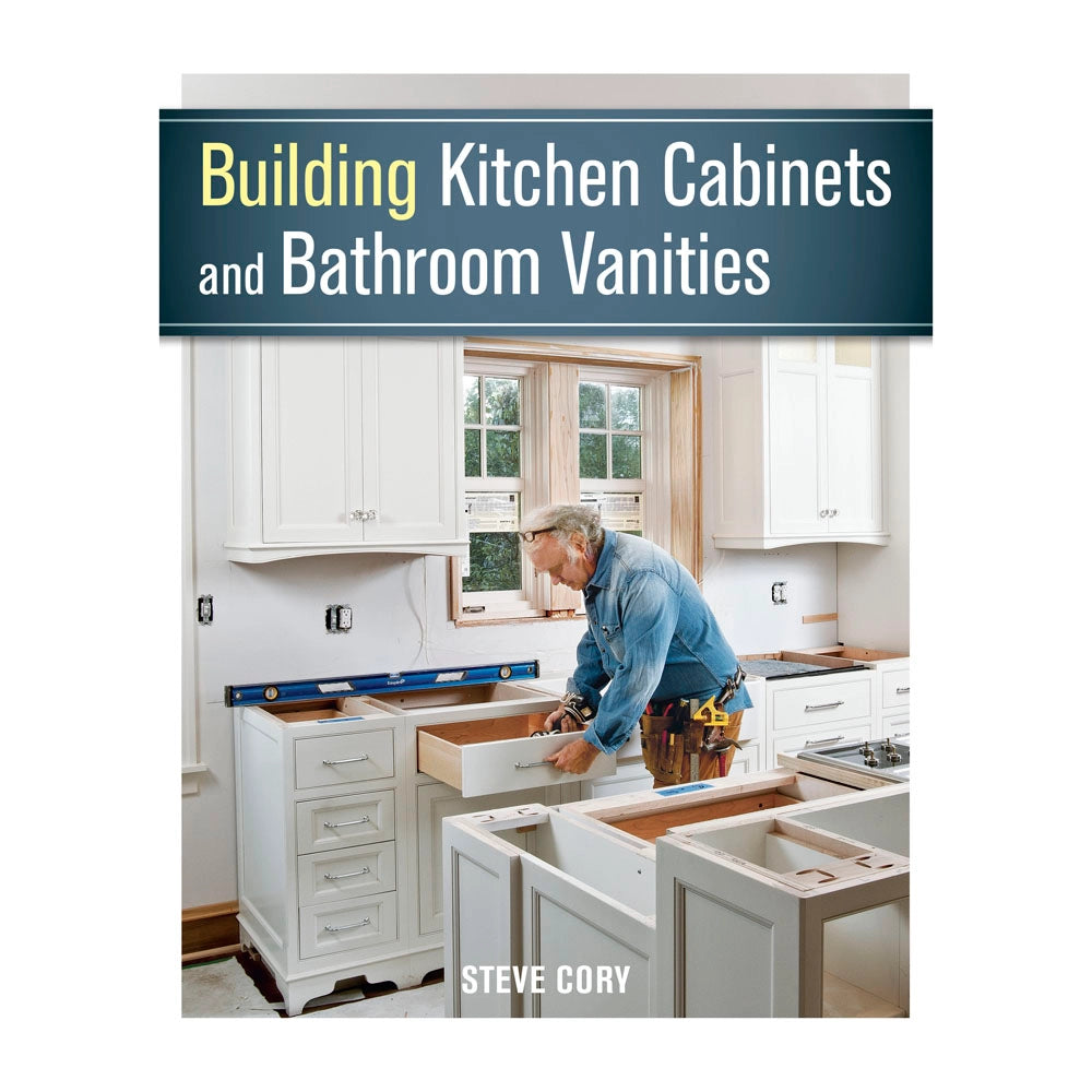 Building Kitchen Cabinets and Bathroom Vanities, Book